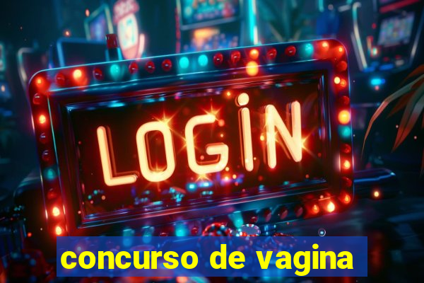 concurso de vagina